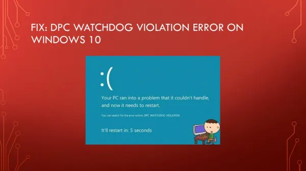 How To Fix DPC Watchdog Violation Error On Windows 10