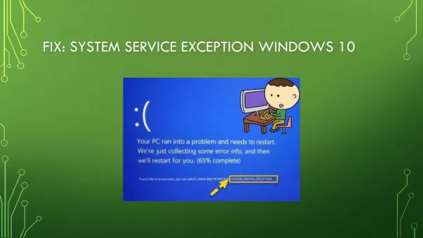 Fix: System Service Exception Windows 10