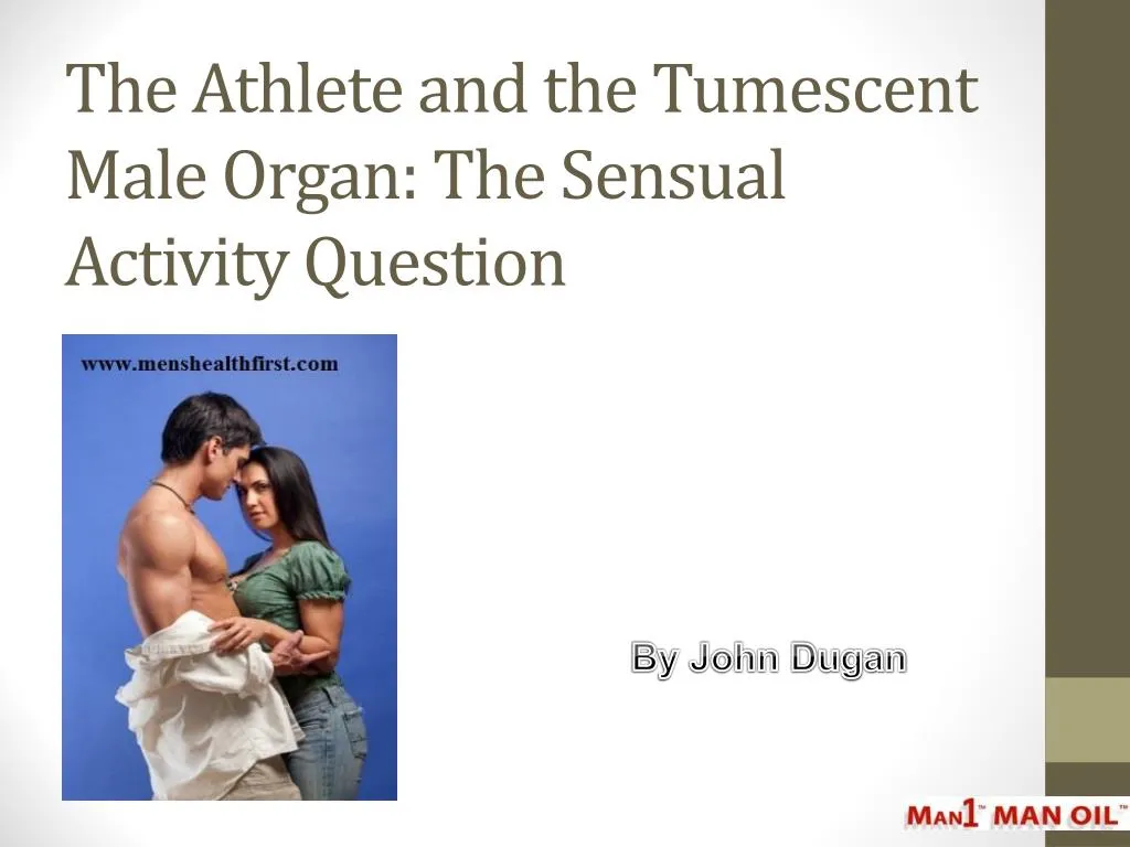 the athlete and the tumescent male organ the sensual activity question