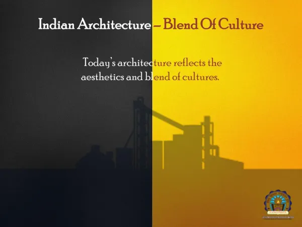 Indian Architecture – Blend Of Culture