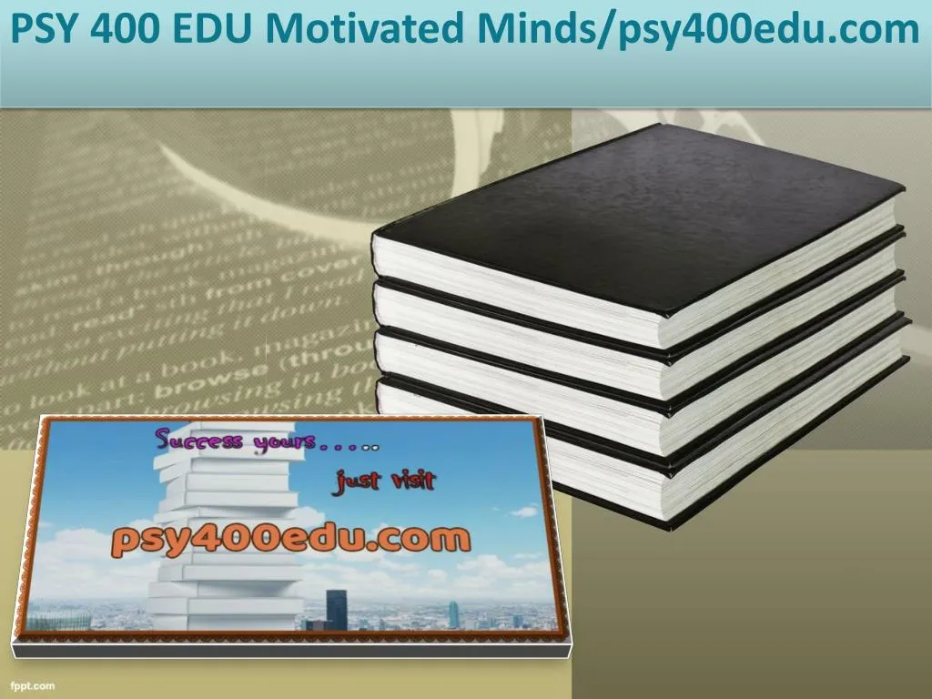 psy 400 edu motivated minds psy400edu com