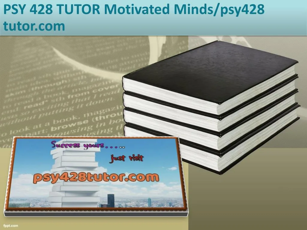 psy 428 tutor motivated minds psy428 tutor com