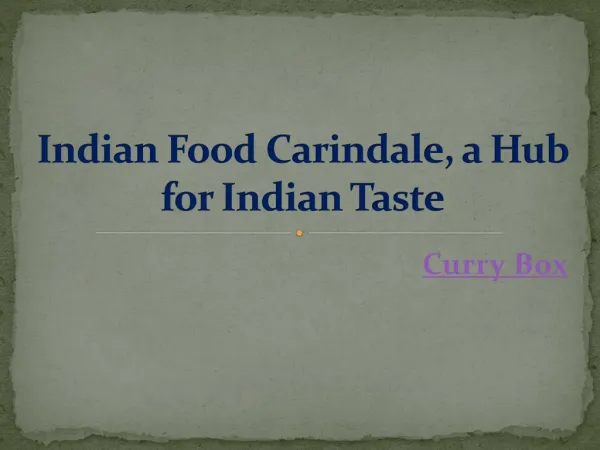 Indian Food Carindale, a Hub for Indian