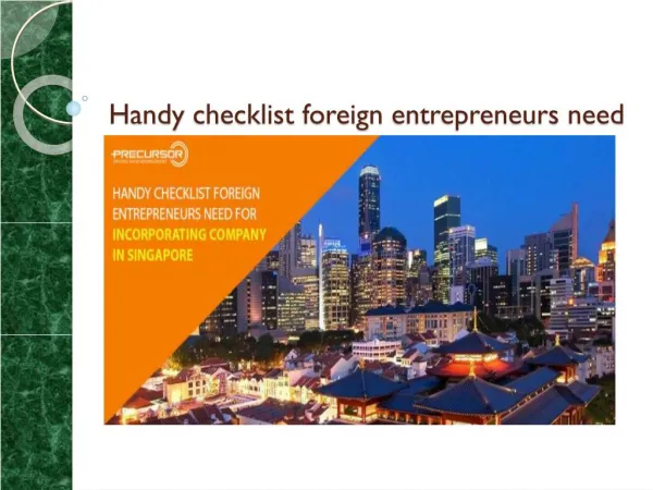 Handy checklist foreign entrepreneurs need for incorporating company in Singapore