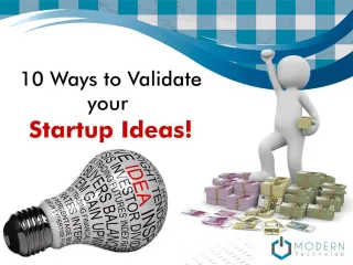 10 Ways to Validate Your Startup Ideas!