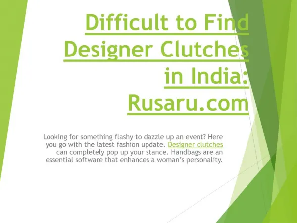 Difficult to Find Designer Clutches in India