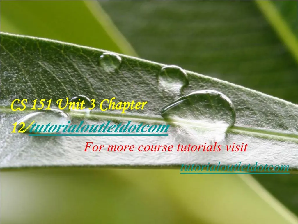 cs 151 unit 3 chapter 12 tutorialoutletdotcom