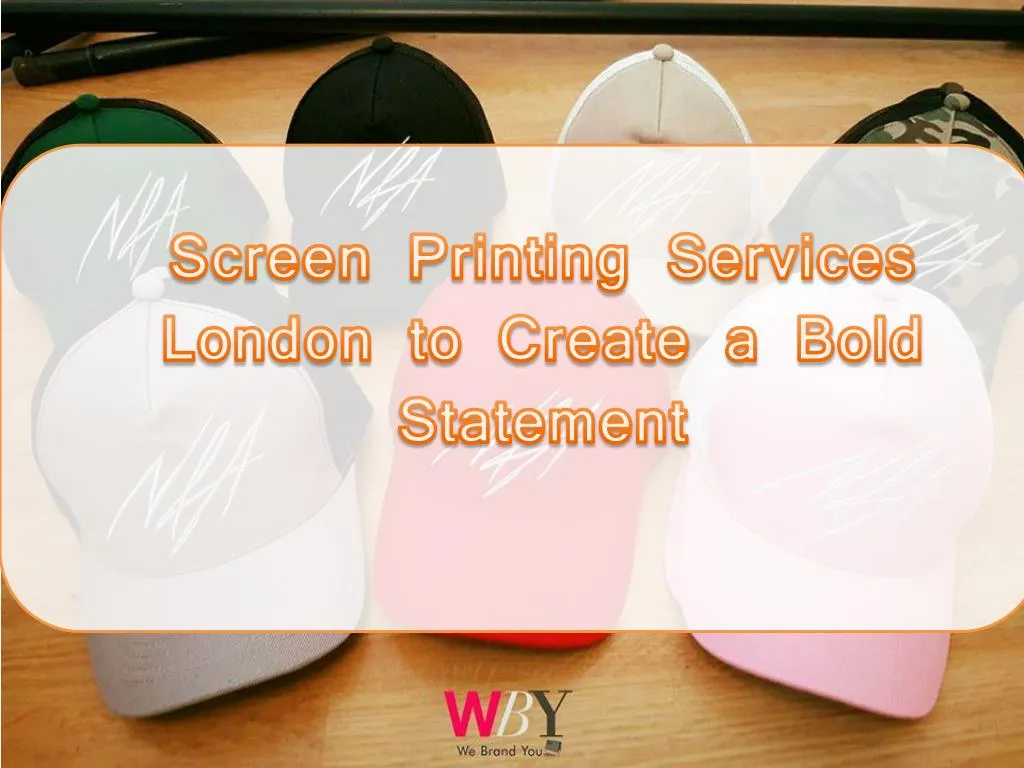 screen printing services london to create a bold