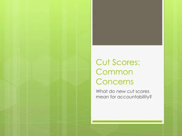 Cut Scores: Common Concerns