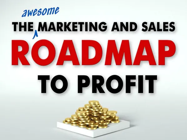 The Awesome Marketing ROADMAP to profit