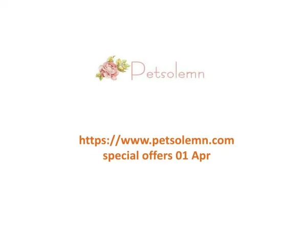 www.petsolemn.com special offers 01 Apr