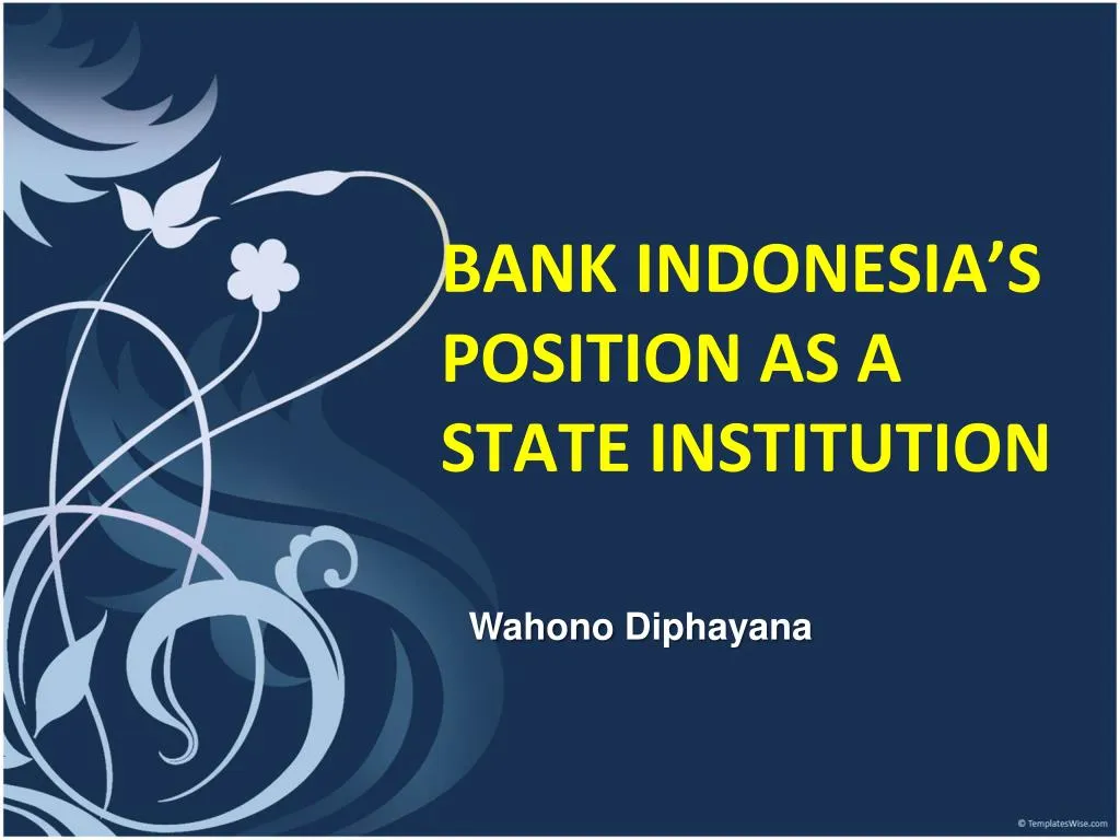 bank indonesia s position as a state institution