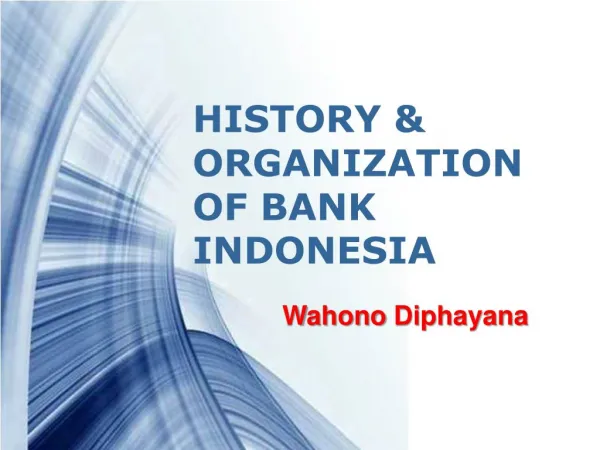 History & Organization of Bank Indonesia