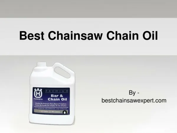 Best Chainsaw Chain Oil