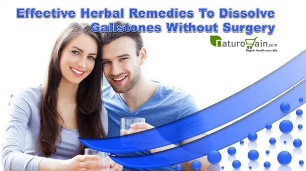 Effective Herbal Remedies To Dissolve Gallstones Without Surgery