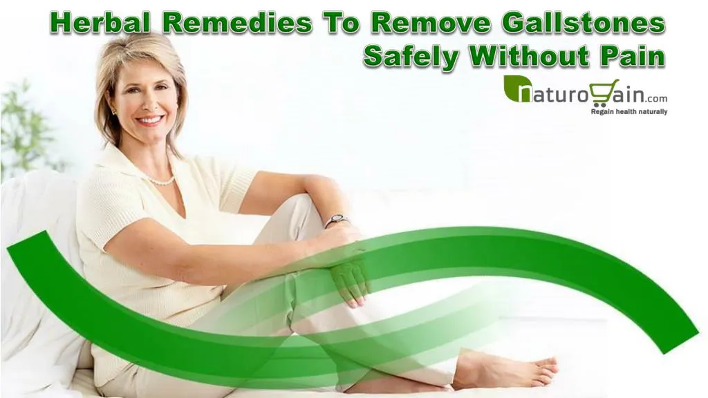 herbal remedies to remove gallstones safely