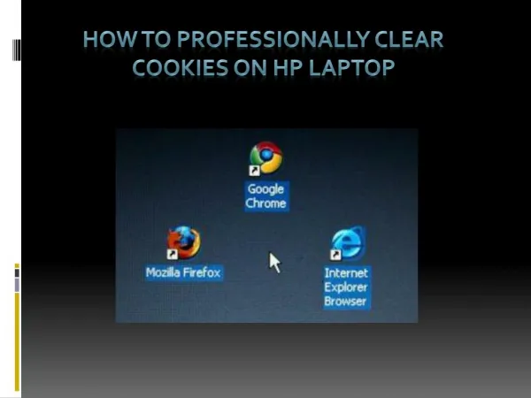 How to professionally clear cookies on HP Laptop