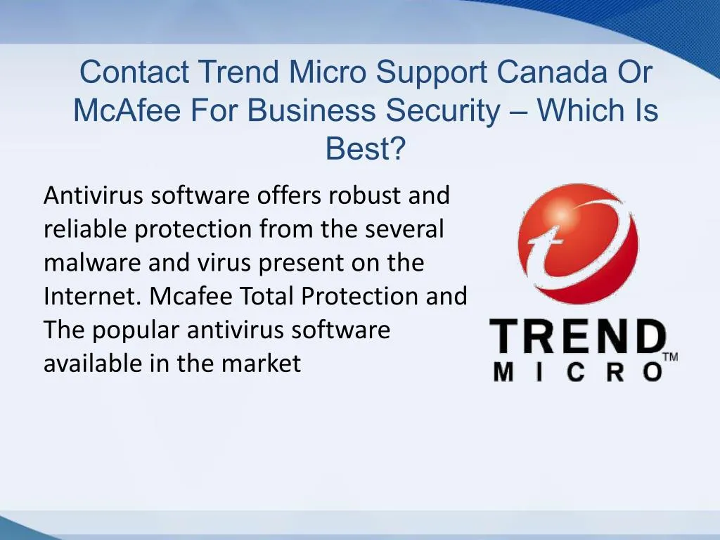 contact trend micro support canada or mcafee