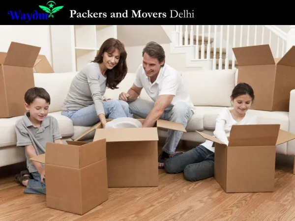 Packers and Movers in Delhi @ http://www.waydm.com/in/packers-and-movers/delhi/