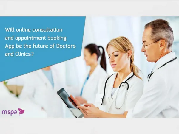 Will Online Consultation and Appointment Booking App be the Future of Doctors and Clinic?