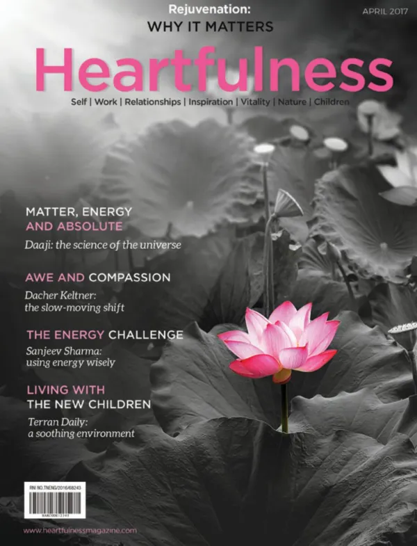 HEARTFULNESS MAGAZINE- APRIL ISSUE