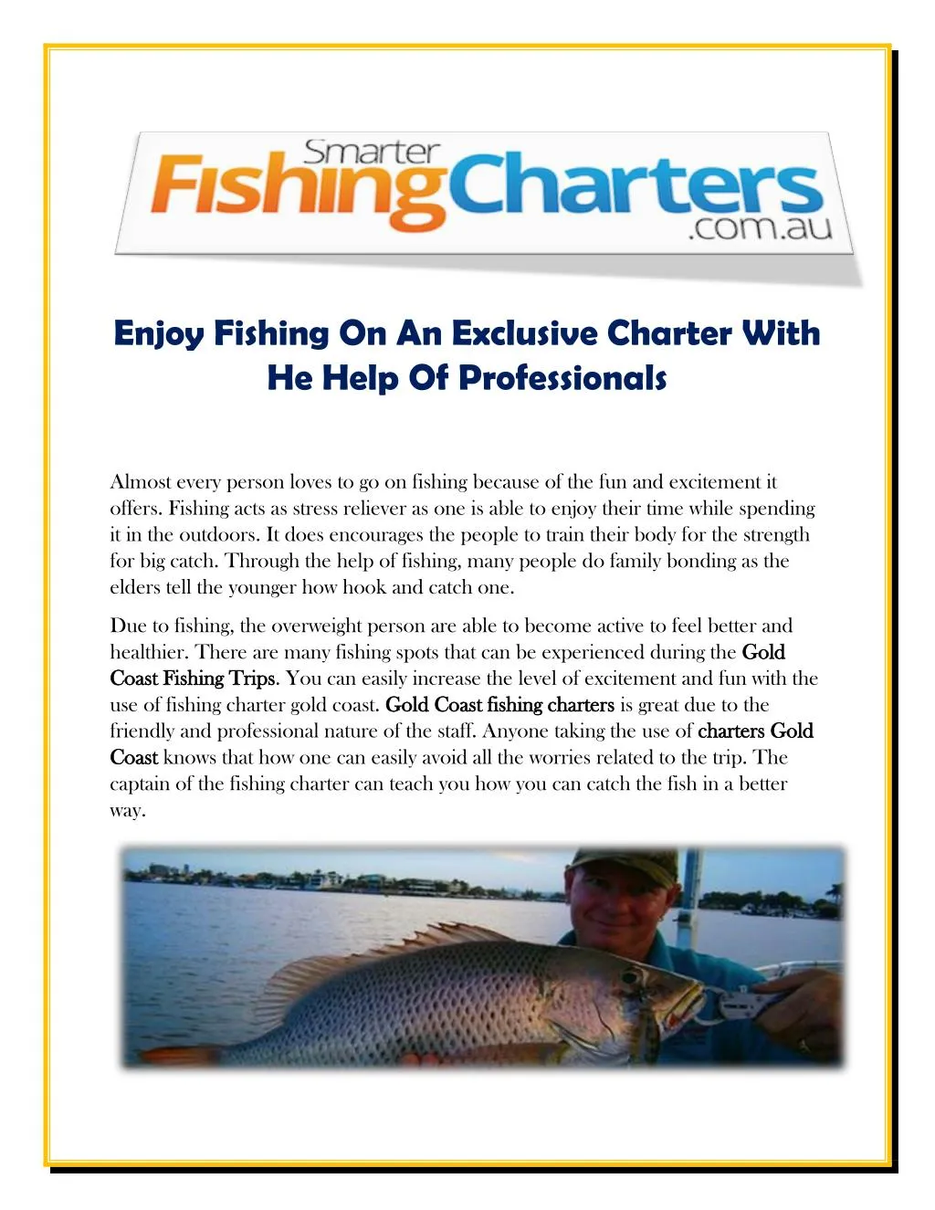 enjoy fishing on an exclusive charter with