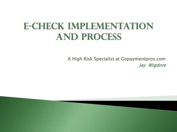 Jay Wigdore | Easy Ways You Can Turn Ach/echeck Payment Process Into Success
