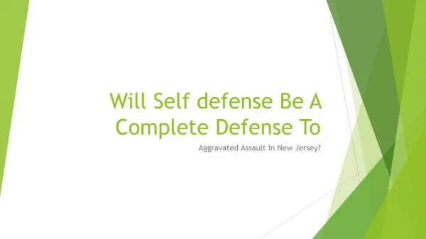 In New Jersey Could Self-Defense Be Considered A Complete Defense To Aggravated Assault