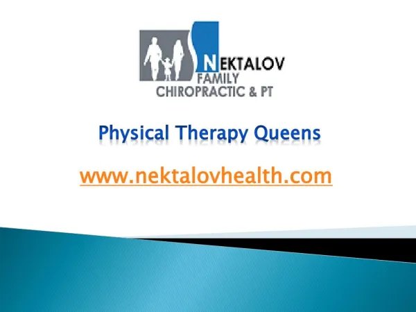 Physical Therapy Queens - www.nektalovhealth.com