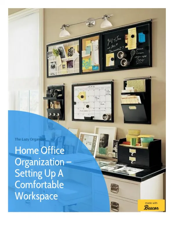 Home Office Organization - Setting Up A Comfortable Workspace | The Lazy Organizer
