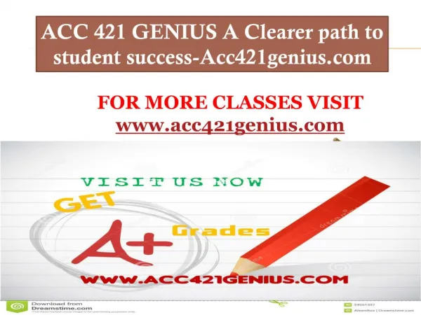 ACC 421 GENIUS A Clearer path to student success-Acc421genius.com