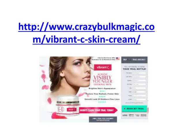 http://www.crazybulkmagic.com/vibrant-c-skin-cream/