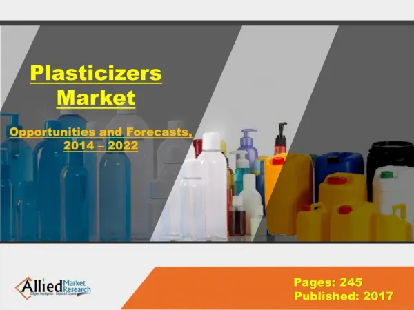 Global Plasticizers Market Growth, Demand & Forecast 2014-2022