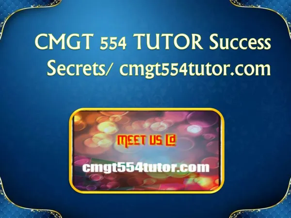 CMGT 554 TUTOR Success Secrets/ cmgt554tutor.com