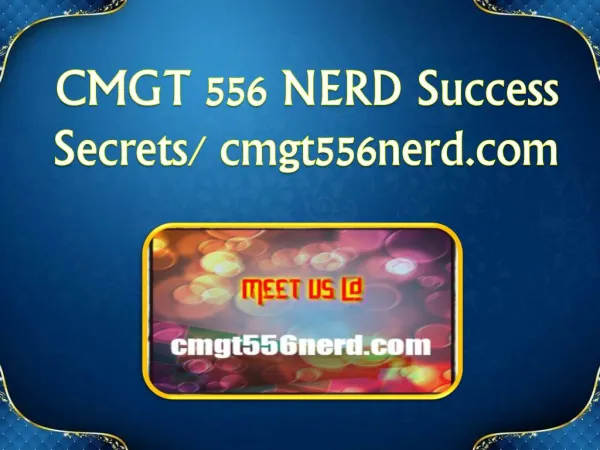 CMGT 556 NERD Success Secrets/ cmgt556nerd.com