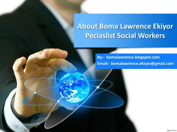 About Boma Lawrence Ekiyor Peciaslist Social Workers