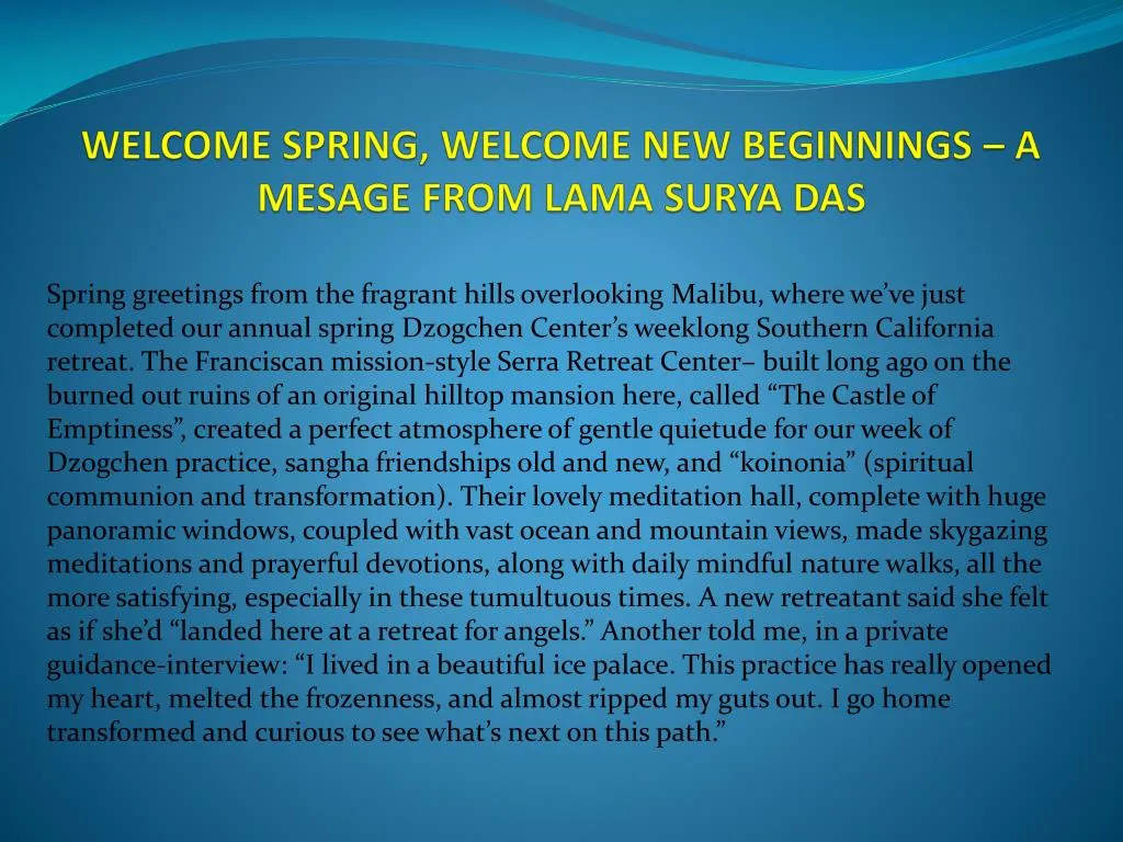 welcome spring welcome new beginnings a mesage from lama surya das
