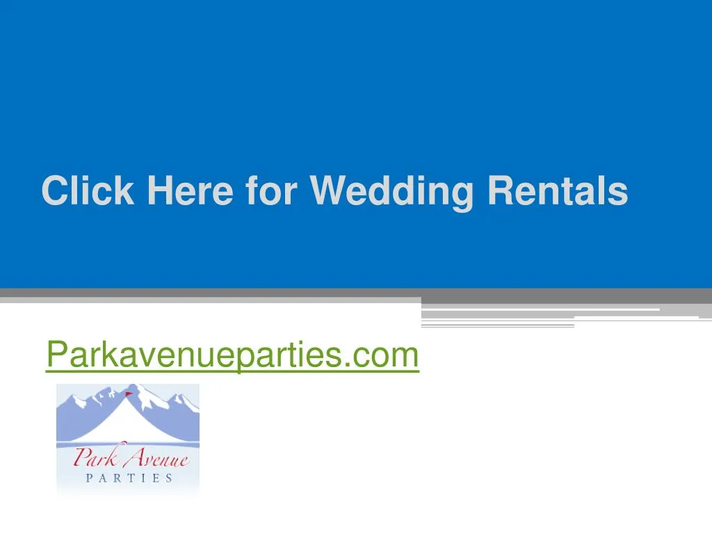 click here for wedding rentals