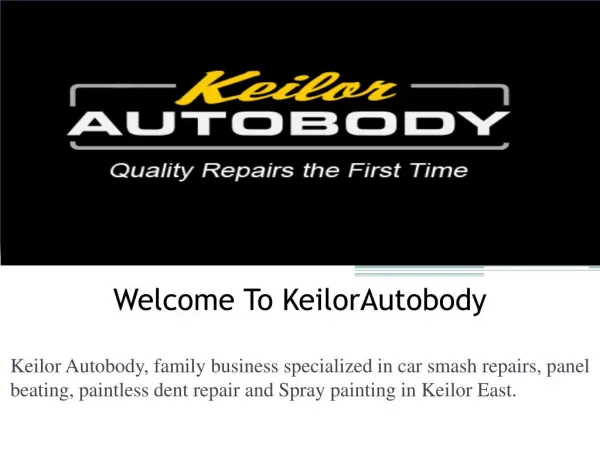 Look For a Panel Beater and Get Smash Repairs in Keilor East
