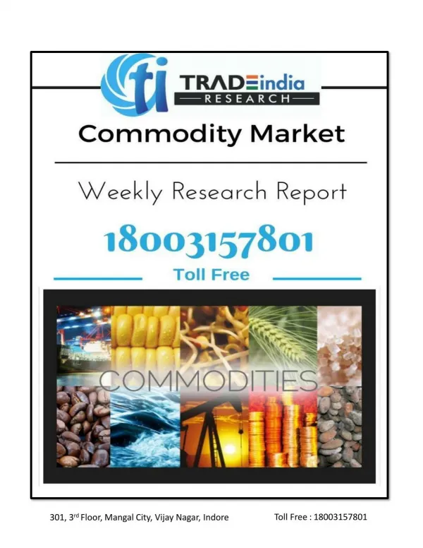 Weekly Commodity Market Report for 3 Apr-7 Apr 2017 by TradeIndia Research