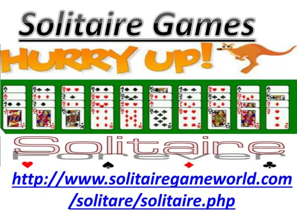 Feel boring, Play Solitaire Games and make yourself refresh