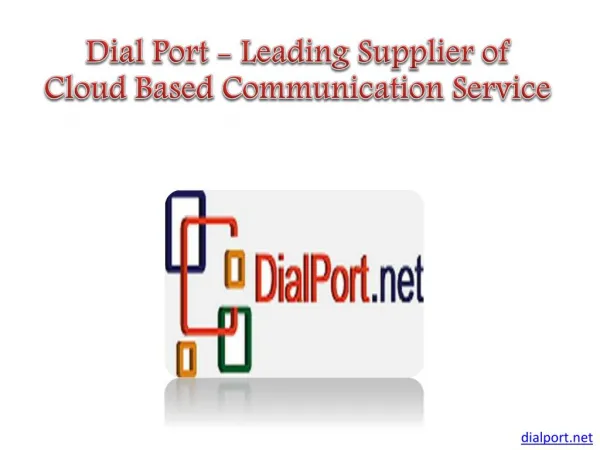 Dial Port - Cloud Based Communication Service Provider