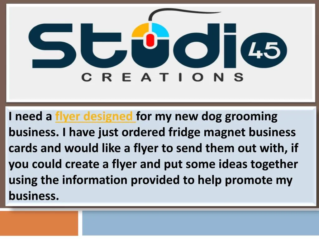 i need a flyer designed for my new dog grooming
