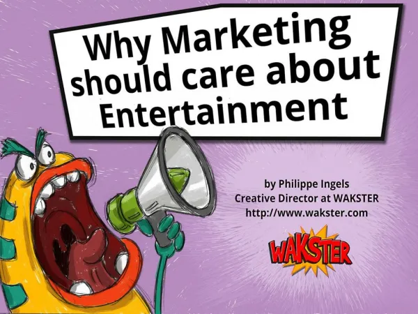 Why Marketing should care about Entertainment