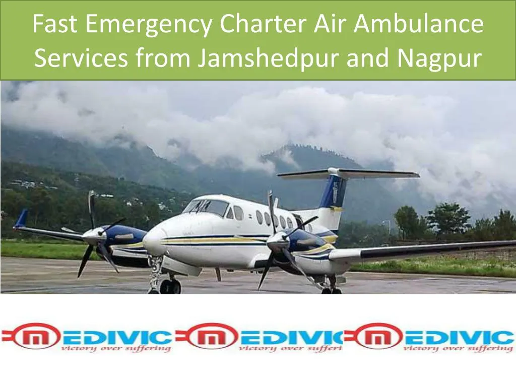 fast emergency charter air ambulance services from jamshedpur and nagpur