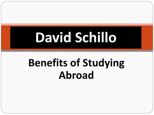 David Schillo - Benefits of Studying Abroad