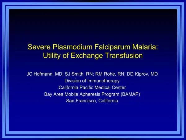 Severe Plasmodium Falciparum Malaria: Utility of Exchange Transfusion