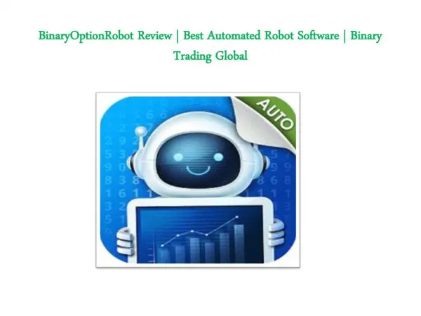 BinaryOptionRobot Review | Best Automated Robot Software