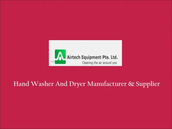 Hand Washer and Dryer Manufacturer