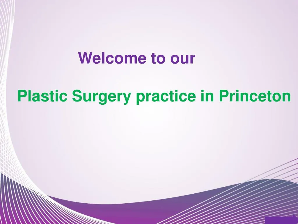 welcome to our plastic surgery practice